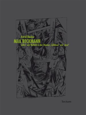 cover image of Max Beckmann. Selbst- und Weltbild in den Themen "Caféhaus" und "Tanz"